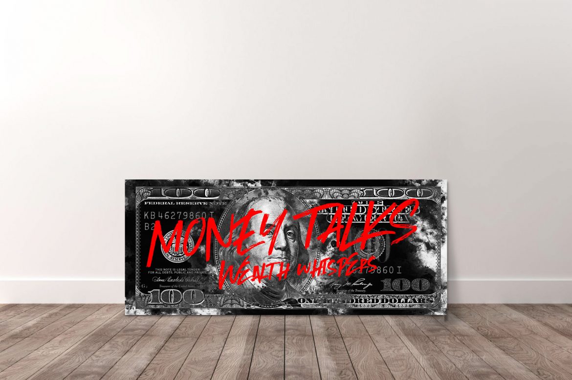 100 Dollar - Money Talks, Wealth Whispers